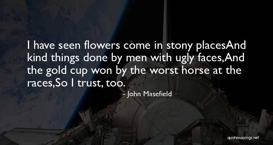 Men Are Losers Quotes By John Masefield Men Are Losers Quotes By John Masefield