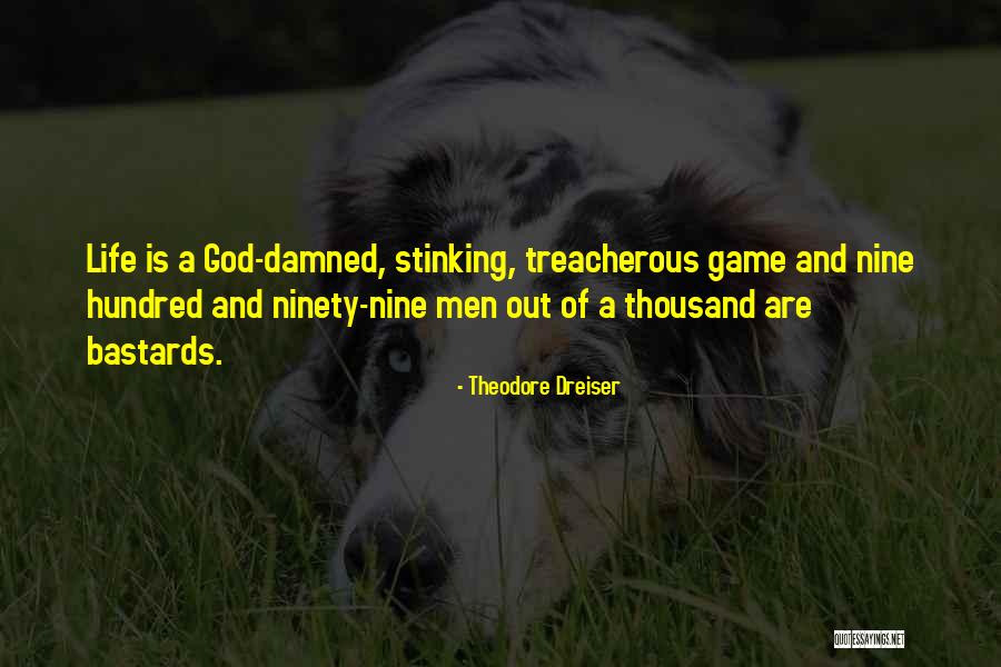 Men Are Men Quotes By Theodore Dreiser Men Are Men Quotes By Theodore Dreiser
