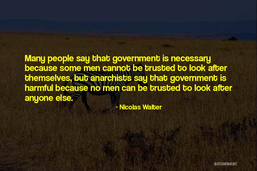 Men Cannot Be Trusted Quotes By Nicolas Walter Men Cannot Be Trusted Quotes By Nicolas Walter