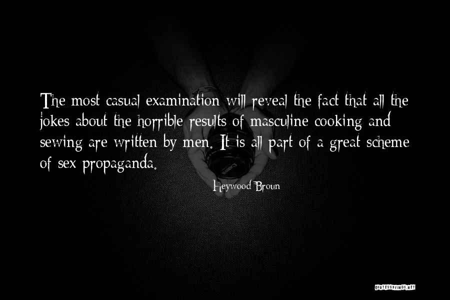 Men Cooking Quotes By Heywood Broun Men Cooking Quotes By Heywood Broun