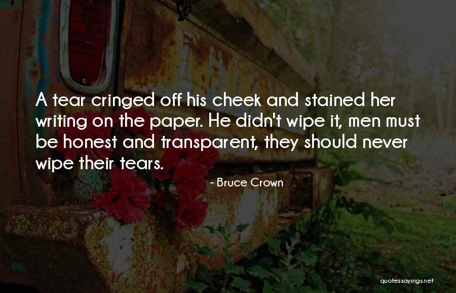 Men Crying Quotes By Bruce Crown Men Crying Quotes By Bruce Crown