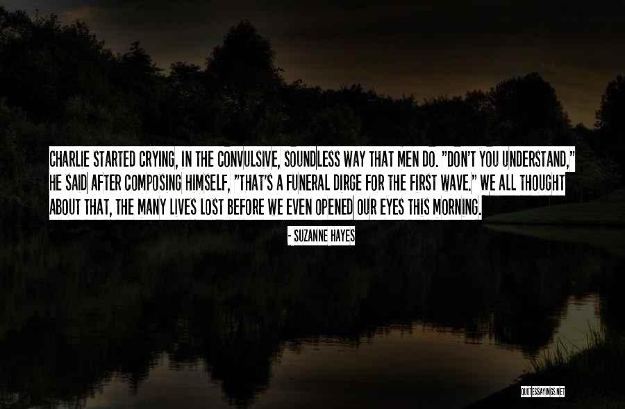Men Crying Quotes By Suzanne Hayes Men Crying Quotes By Suzanne Hayes