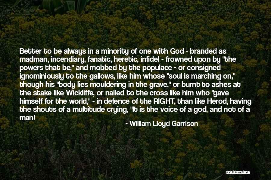 Men Crying Quotes By William Lloyd Garrison Men Crying Quotes By William Lloyd Garrison