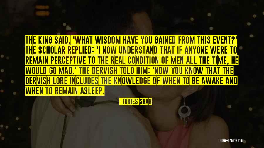 Men Event Quotes By Idries Shah Men Event Quotes By Idries Shah