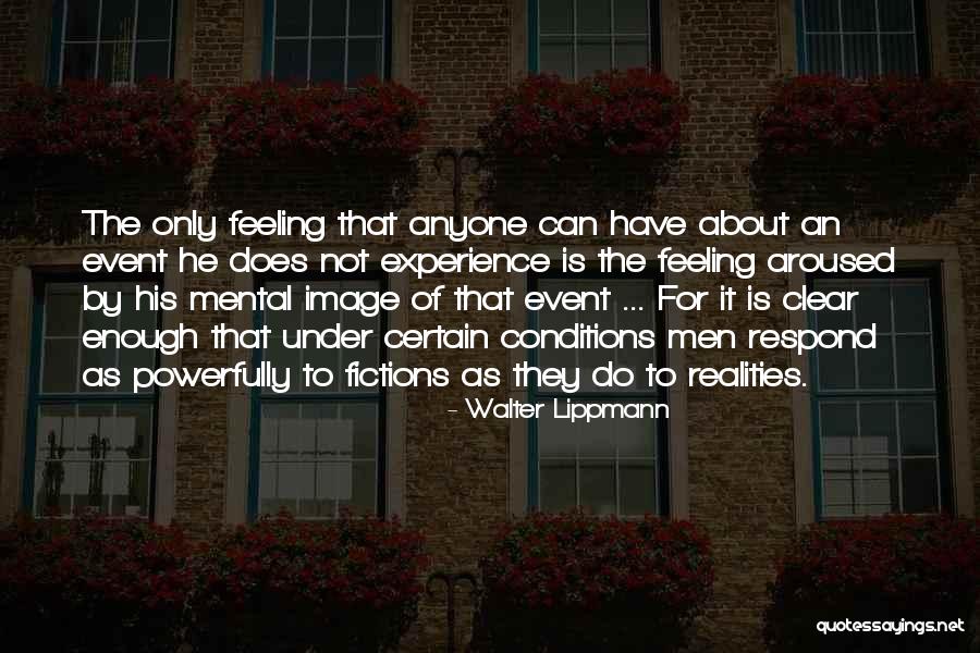 Men Event Quotes By Walter Lippmann Men Event Quotes By Walter Lippmann