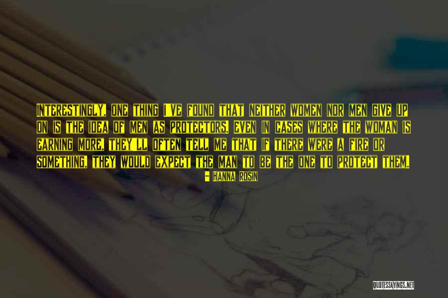 Men Expect Something Quotes By Hanna Rosin Men Expect Something Quotes By Hanna Rosin