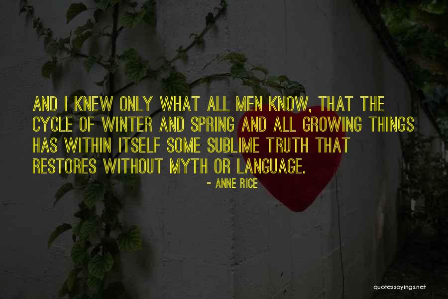 Men Growing Quotes By Anne Rice Men Growing Quotes By Anne Rice