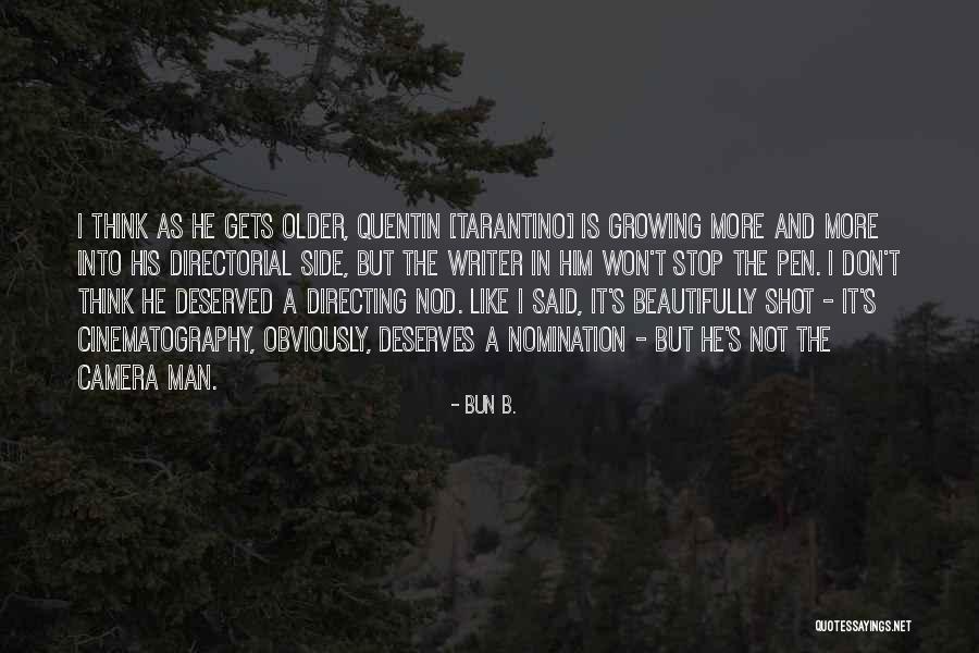 Men Growing Quotes By Bun B. Men Growing Quotes By Bun B.