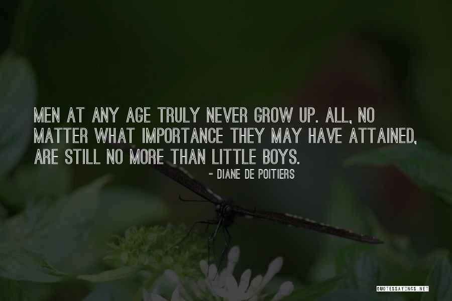 Men Growing Quotes By Diane De Poitiers Men Growing Quotes By Diane De Poitiers