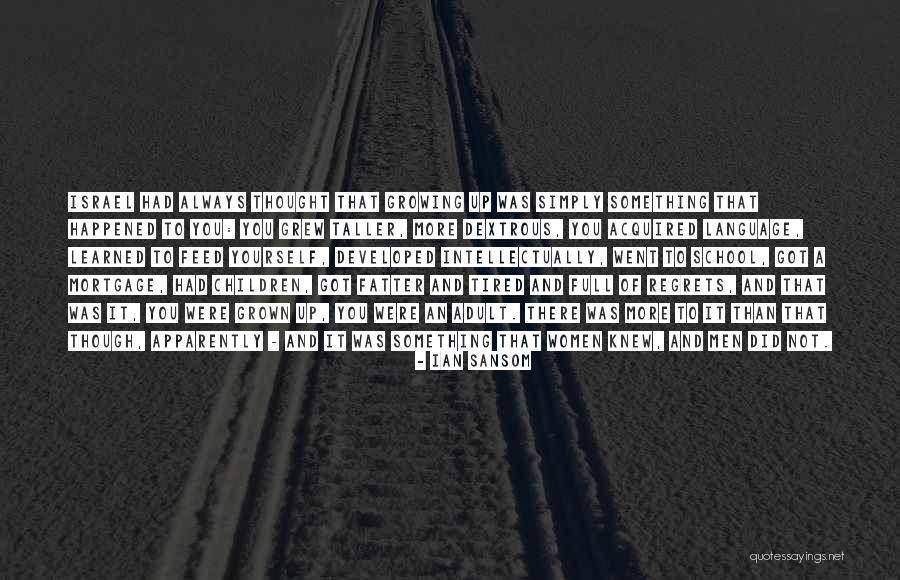 Men Growing Quotes By Ian Sansom Men Growing Quotes By Ian Sansom