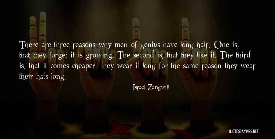 Men Growing Quotes By Israel Zangwill Men Growing Quotes By Israel Zangwill