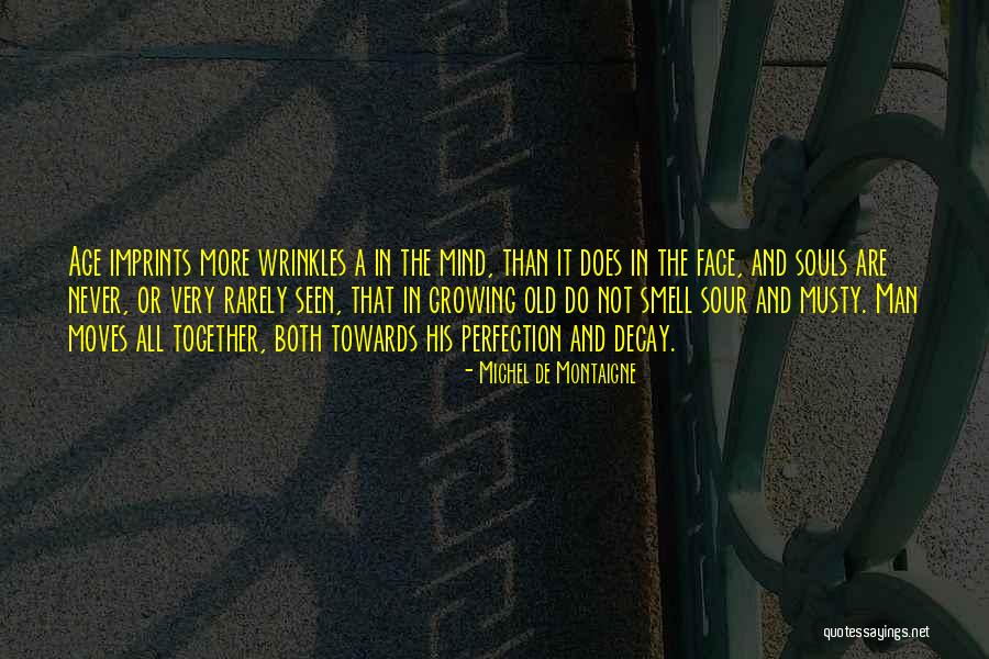 Men Growing Quotes By Michel De Montaigne Men Growing Quotes By Michel De Montaigne