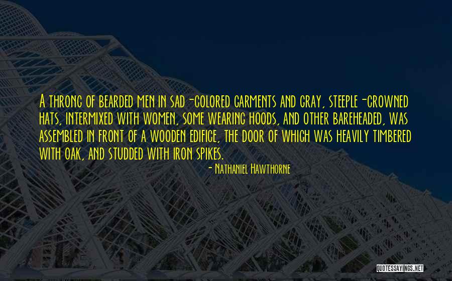 Men In Hats Quotes By Nathaniel Hawthorne Men In Hats Quotes By Nathaniel Hawthorne