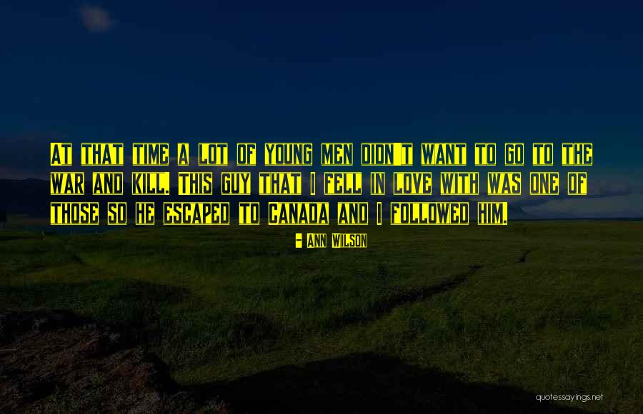 Men In Love Quotes By Ann Wilson Men In Love Quotes By Ann Wilson