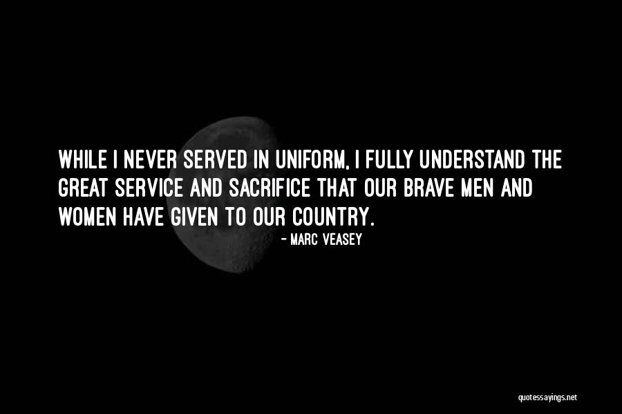 Top 100 Men In Uniform Quotes & Sayings