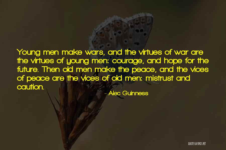 Men Make Men Quotes By Alec Guinness Men Make Men Quotes By Alec Guinness