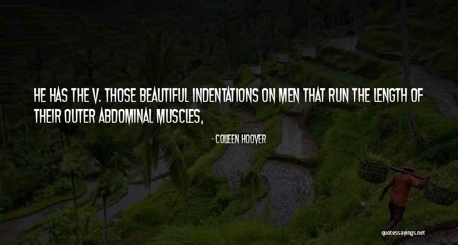 Men Muscles Quotes By Colleen Hoover Men Muscles Quotes By Colleen Hoover