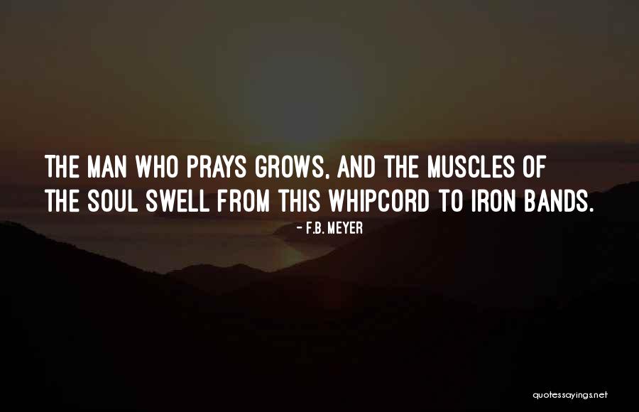 Men Muscles Quotes By F.B. Meyer Men Muscles Quotes By F.B. Meyer