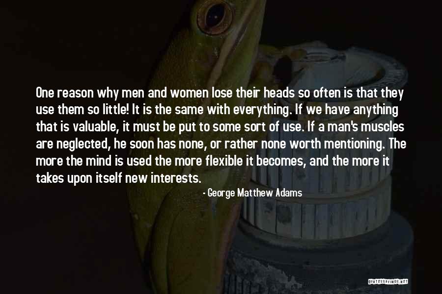 Men Muscles Quotes By George Matthew Adams Men Muscles Quotes By George Matthew Adams