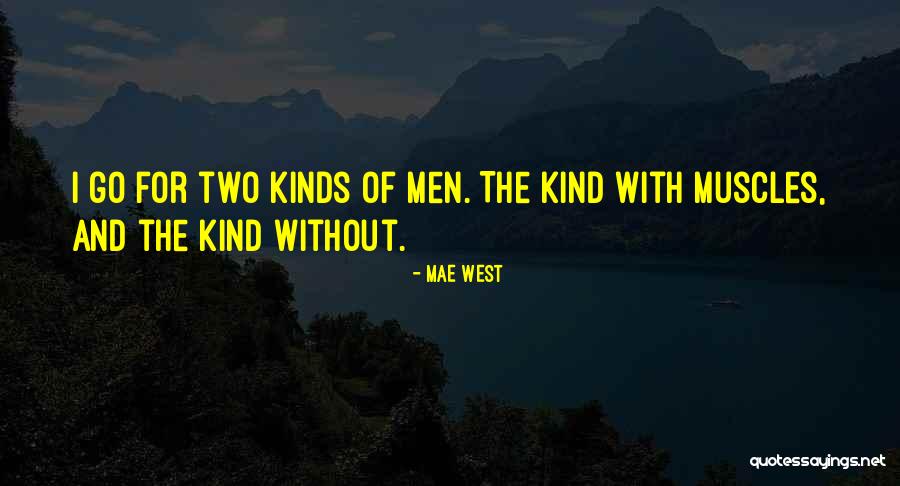Men Muscles Quotes By Mae West Men Muscles Quotes By Mae West