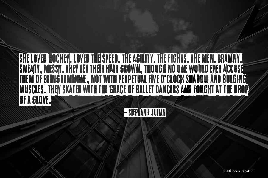 Men Muscles Quotes By Stephanie Julian Men Muscles Quotes By Stephanie Julian