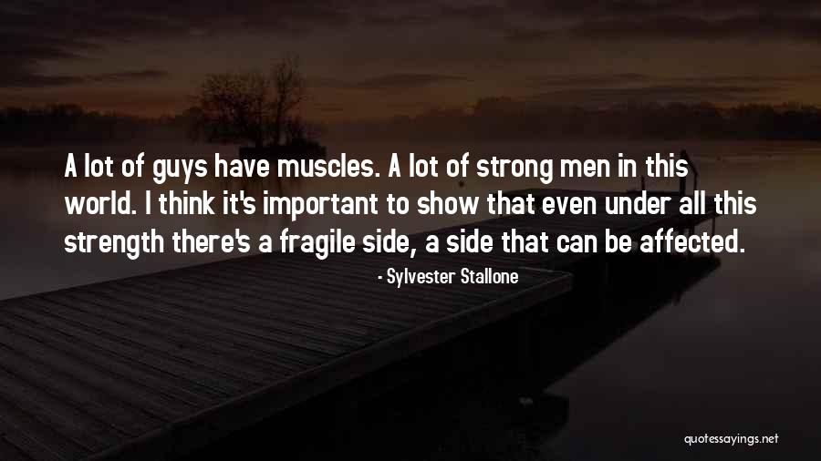 Men Muscles Quotes By Sylvester Stallone Men Muscles Quotes By Sylvester Stallone