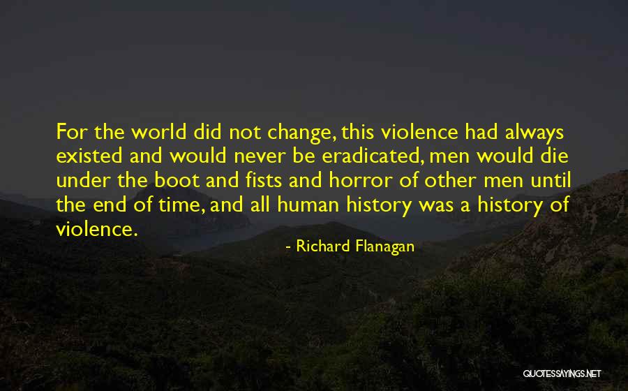 Men Never Change Quotes By Richard Flanagan Men Never Change Quotes By Richard Flanagan