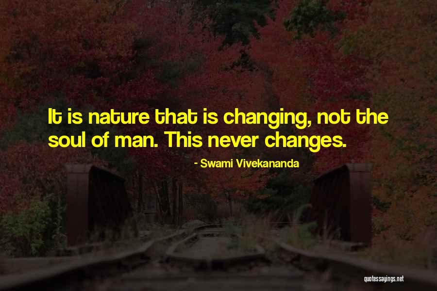 Men Never Change Quotes By Swami Vivekananda Men Never Change Quotes By Swami Vivekananda