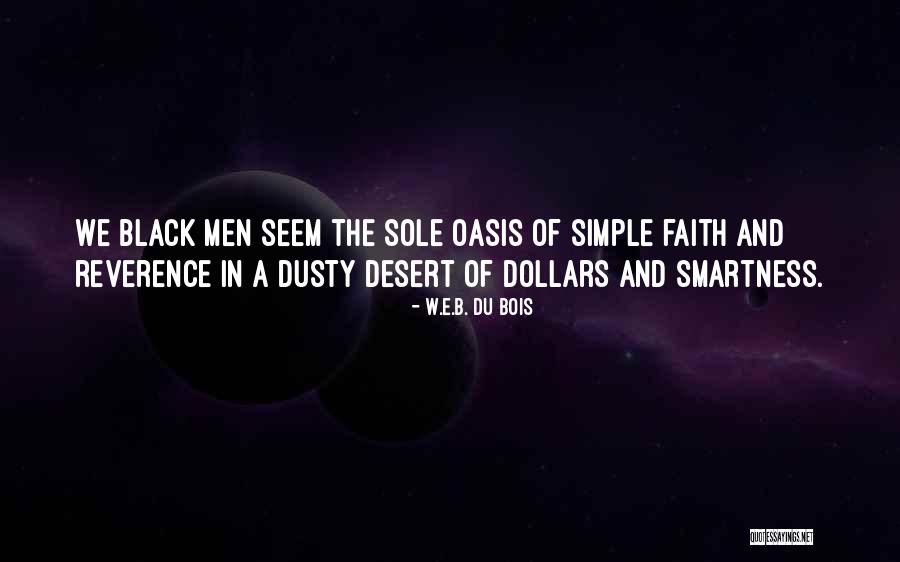 Men Of Faith Quotes By W.E.B. Du Bois Men Of Faith Quotes By W.E.B. Du Bois