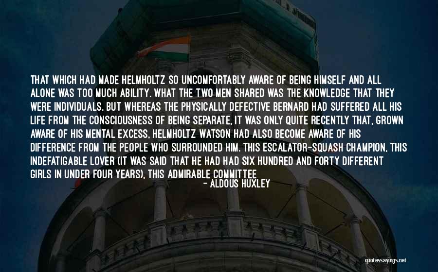 Men Only Quotes By Aldous Huxley Men Only Quotes By Aldous Huxley