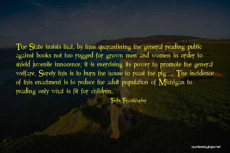Men Only Quotes By Felix Frankfurter Men Only Quotes By Felix Frankfurter
