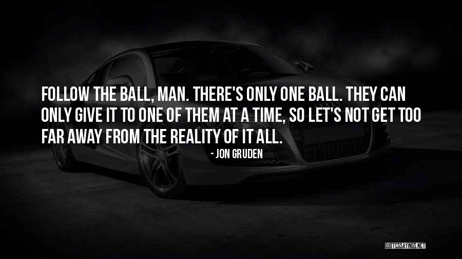 Men Only Quotes By Jon Gruden Men Only Quotes By Jon Gruden