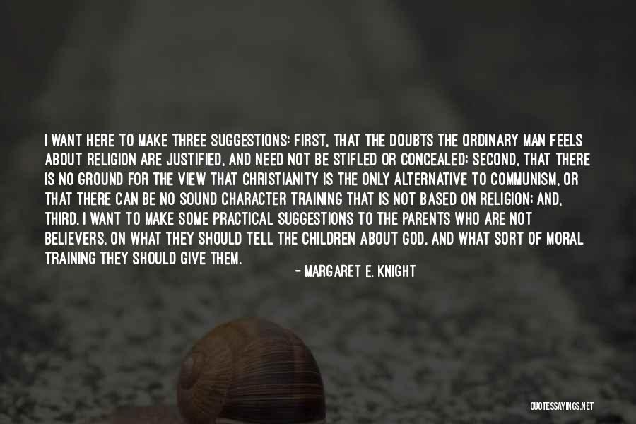 Men Only Quotes By Margaret E. Knight Men Only Quotes By Margaret E. Knight