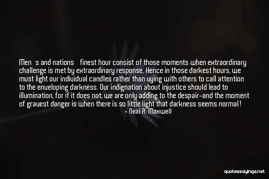 Men Only Quotes By Neal A. Maxwell Men Only Quotes By Neal A. Maxwell