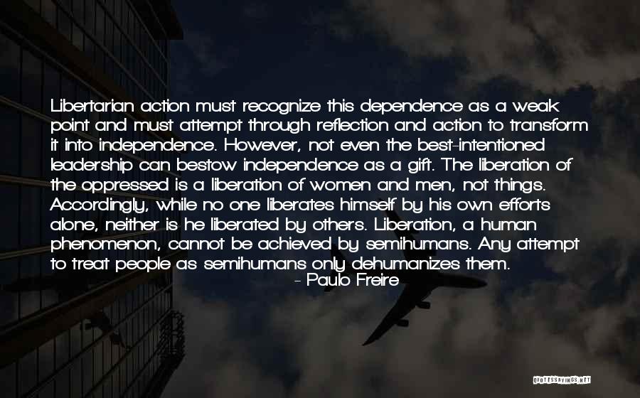 Men Only Quotes By Paulo Freire Men Only Quotes By Paulo Freire