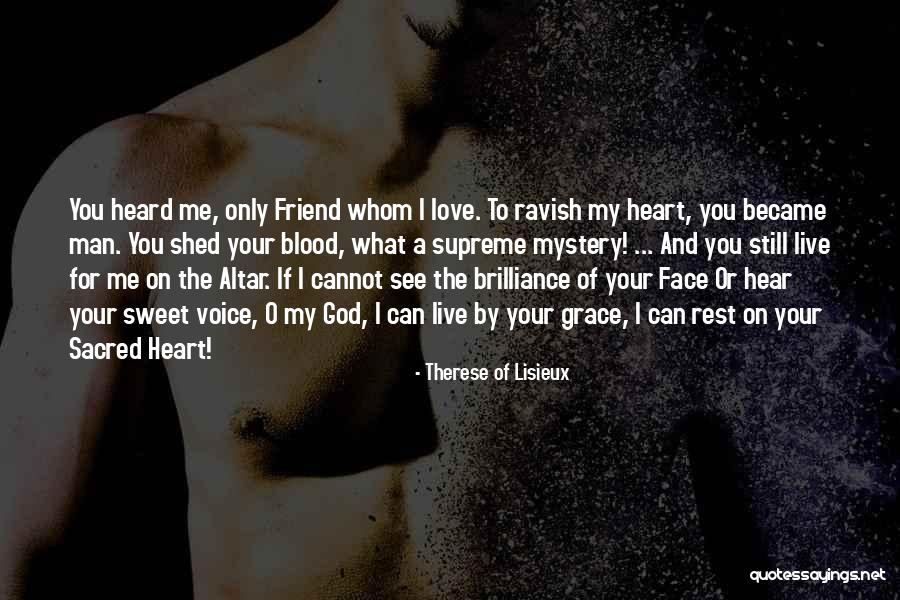 Men Only Quotes By Therese Of Lisieux Men Only Quotes By Therese Of Lisieux