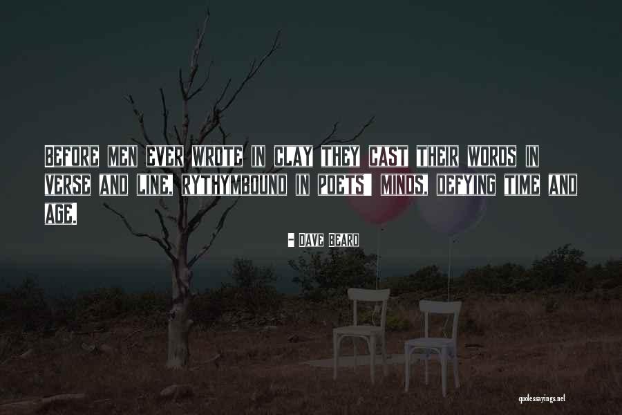 Men Poets Quotes By Dave Beard Men Poets Quotes By Dave Beard