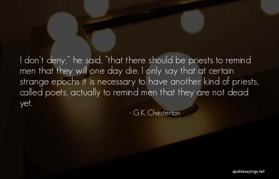 Men Poets Quotes By G.K. Chesterton Men Poets Quotes By G.K. Chesterton