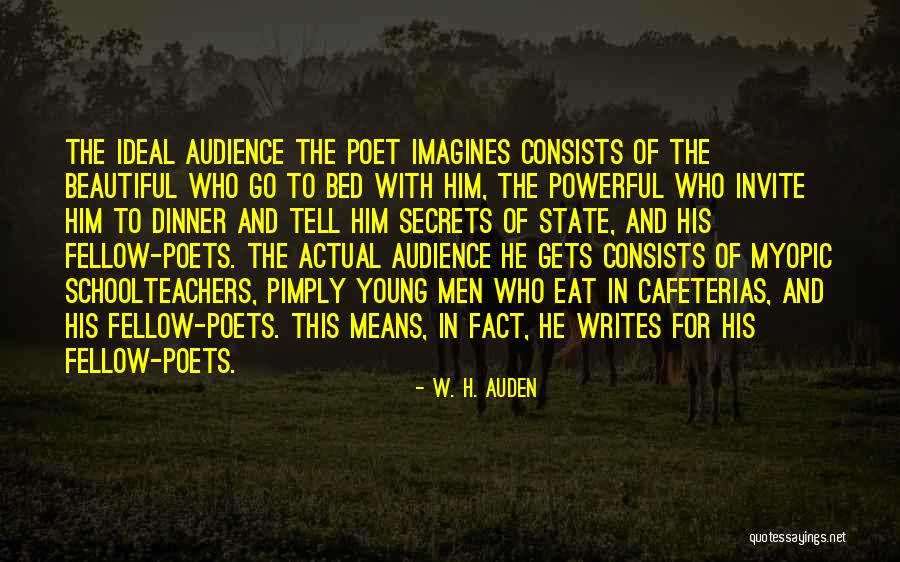 Men Poets Quotes By W. H. Auden Men Poets Quotes By W. H. Auden