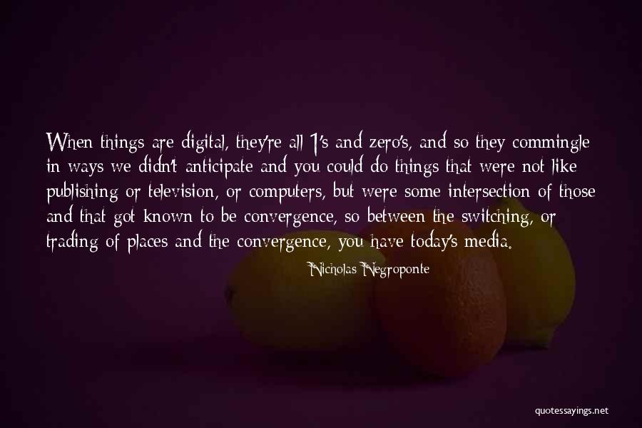 Men Ruin Everything Quotes By Nicholas Negroponte Men Ruin Everything Quotes By Nicholas Negroponte