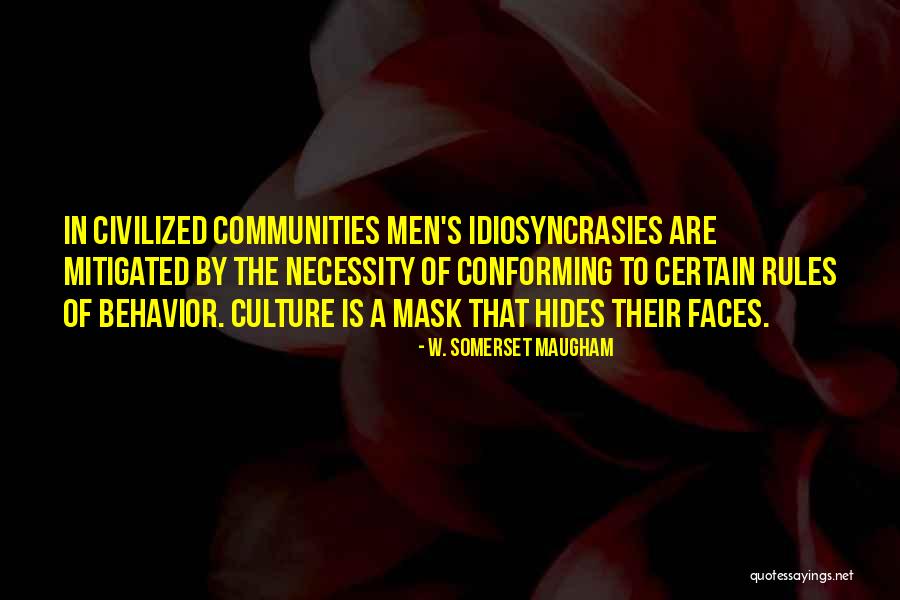 Men S Behavior Quotes By W. Somerset Maugham Men S Behavior Quotes By W. Somerset Maugham