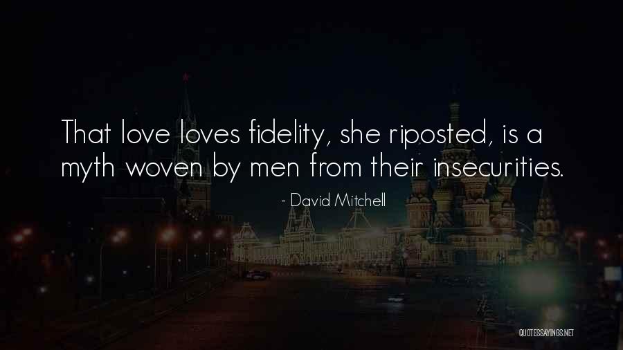 Men S Insecurities Quotes By David Mitchell Men S Insecurities Quotes By David Mitchell