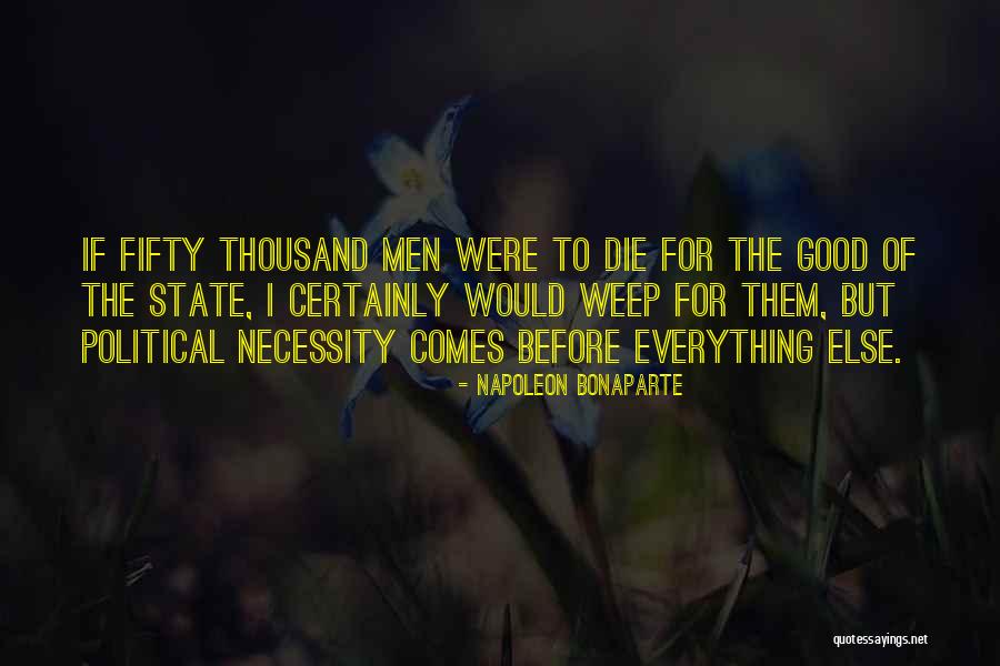 Men Should Weep Quotes By Napoleon Bonaparte Men Should Weep Quotes By Napoleon Bonaparte