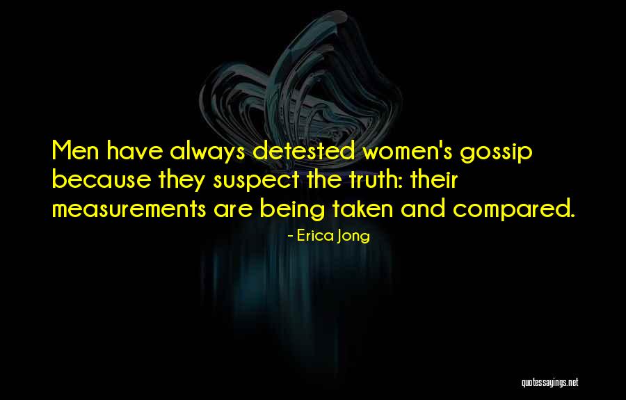 Men That Gossip Quotes By Erica Jong