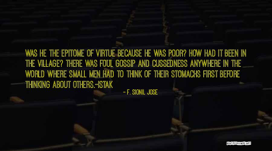 Men That Gossip Quotes By F. Sionil Jose