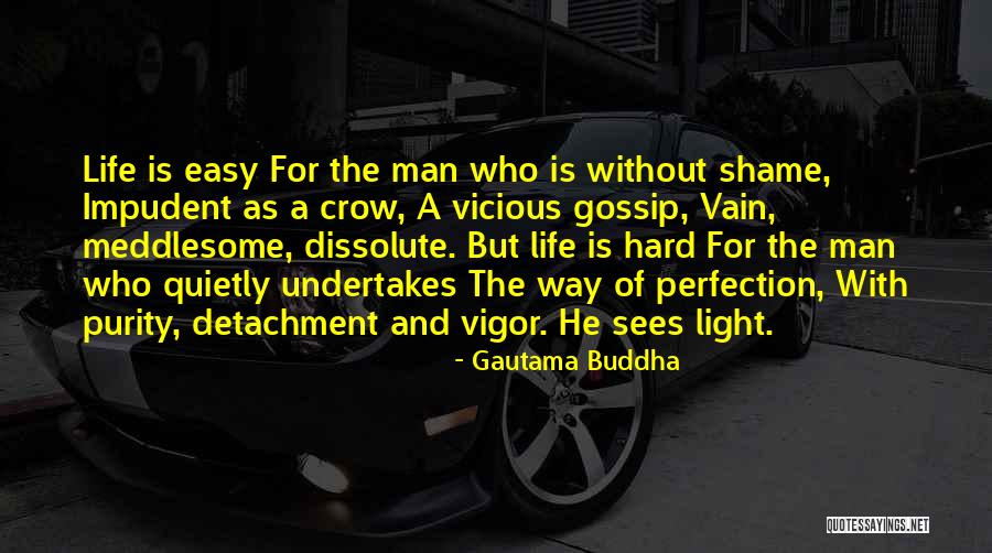 Men That Gossip Quotes By Gautama Buddha