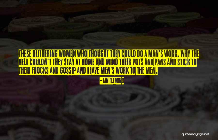 Men That Gossip Quotes By Ian Fleming