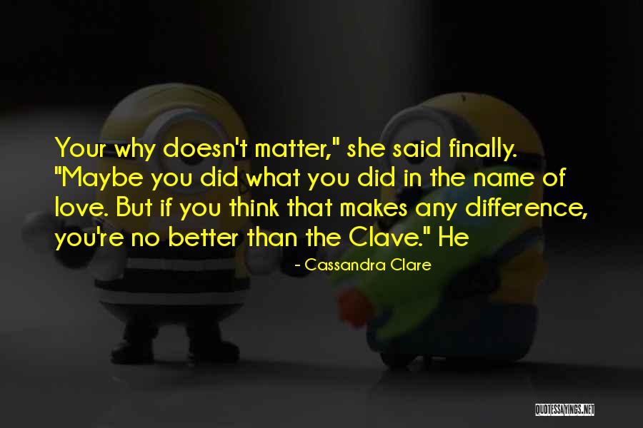 Men Who Hit Women Quotes By Cassandra Clare Men Who Hit Women Quotes By Cassandra Clare