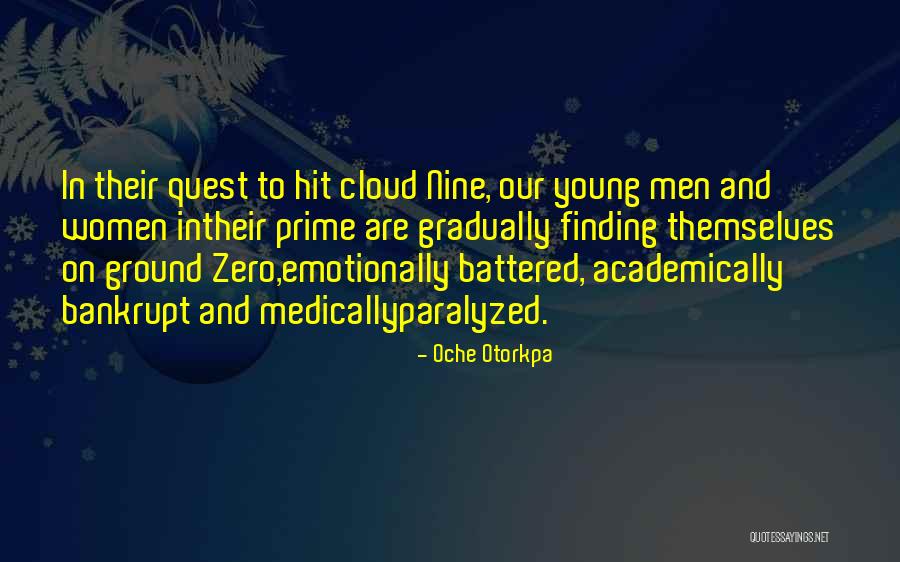 Men Who Hit Women Quotes By Oche Otorkpa Men Who Hit Women Quotes By Oche Otorkpa