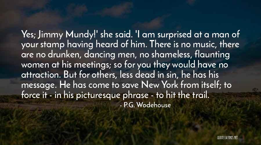 Men Who Hit Women Quotes By P.G. Wodehouse Men Who Hit Women Quotes By P.G. Wodehouse